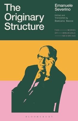 The Originary Structure by Severino, Emanuele