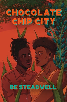 Chocolate Chip City by Steadwell, Be