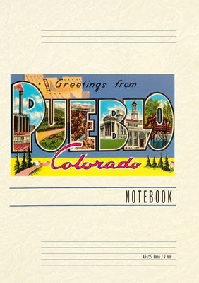 Vintage Lined Notebook Greetings from Pueblo, Colorado by Found Image Press