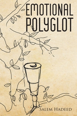 Emotional Polyglot by Hadeed, Salem