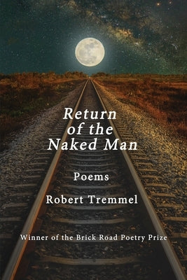 Return of the Naked Man by Tremmel, Robert