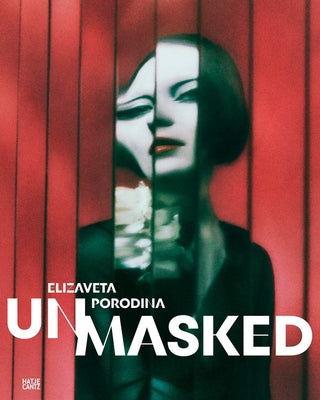 Elizaveta Porodina: Un/Masked by Porodina, Elizaveta