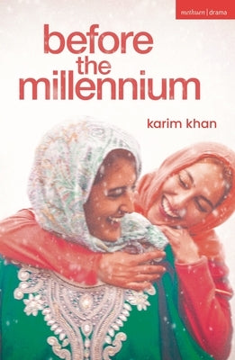 Before the Millennium by Khan, Karim