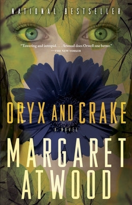 Oryx and Crake by Atwood, Margaret