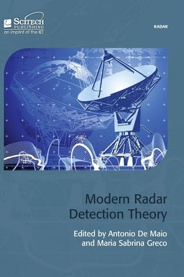 Modern Radar Detection Theory by de Maio, Antonio