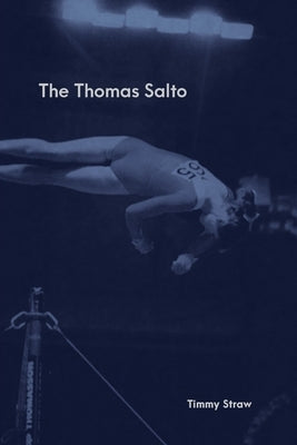 The Thomas Salto by Straw, Timmy