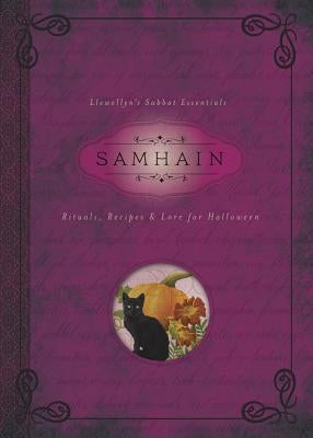 Samhain: Rituals, Recipes & Lore for Halloween by Llewellyn