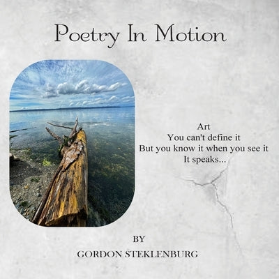 Poetry In Motion by Steklenburg, Gordon