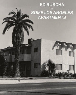 Ed Ruscha and Some Los Angeles Apartments by Heckert, Virginia