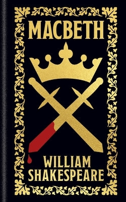 Macbeth: Gilded Pocket Edition by Shakespeare, William