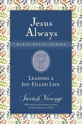Leading a Joy-Filled Life by Young, Sarah