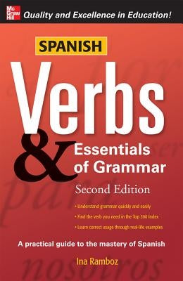 Spanish Verbs & Essentials of Grammar by Ramboz, Ina W.