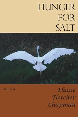 Hunger for Salt by Chapman, Elaine Fletcher