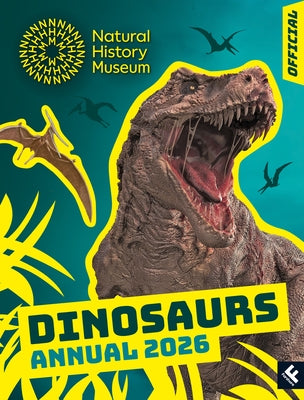Natural History Museum Dinosaurs Annual 2026 by Natural History Museum