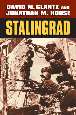 Stalingrad by Glantz, David M.