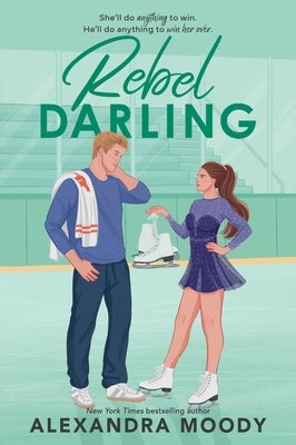 Rebel Darling by Moody, Alexandra