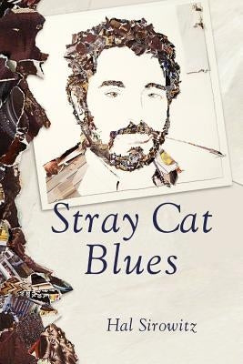 Stray Cat Blues by Sirowitz, Hal