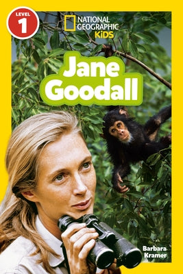 Jane Goodall (National Geographic Kids Readers, Level 1) by Kramer, Barbara