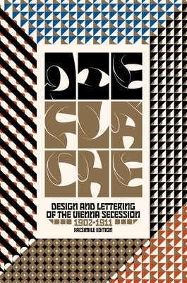 Die Fl臘he: Design and Lettering of the Vienna Secession, 1902-1911 by Silverthorne, Diane V.