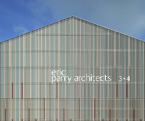 Eric Parry Architects Box Set 3+4 by Rykwert, Joseph