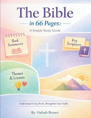 The Bible in 66 Pages by Brown, Hafsah