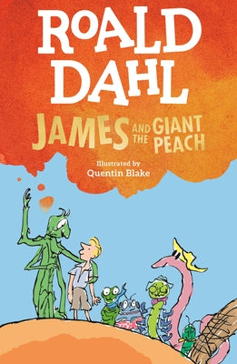 James and the Giant Peach by Dahl, Roald