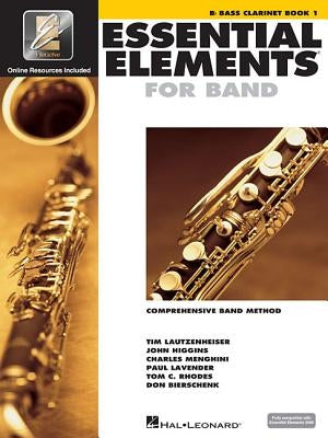 Essential Elements for Band - BB Bass Clarinet Book 1 with Eei (Book/Online Audio) [With CDROM and CD (Audio) and DVD] by Hal Leonard Corp