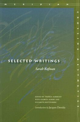 Selected Writings by Kofman, Sarah