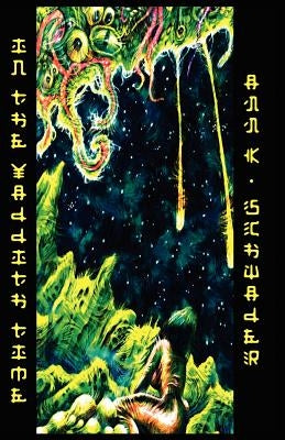 In the Yaddith Time by Schwader, Ann K.