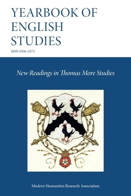 New Readings in Thomas More Studies (Yearbook of English Studies 54) by Curtright, Travis