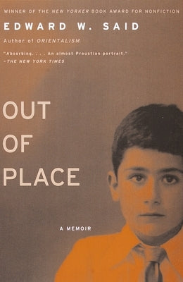 Out of Place: A Memoir by Said, Edward W.