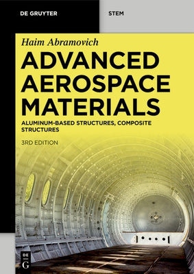 Advanced Aerospace Materials: Aluminum-Based Structures, Composite Structures by Abramovich, Haim
