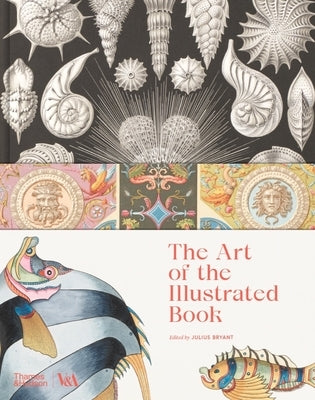 The Art of the Illustrated Book by Bryant, Julius