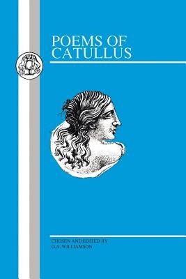 Catullus: Poems by Catullus, Gaius Valerius