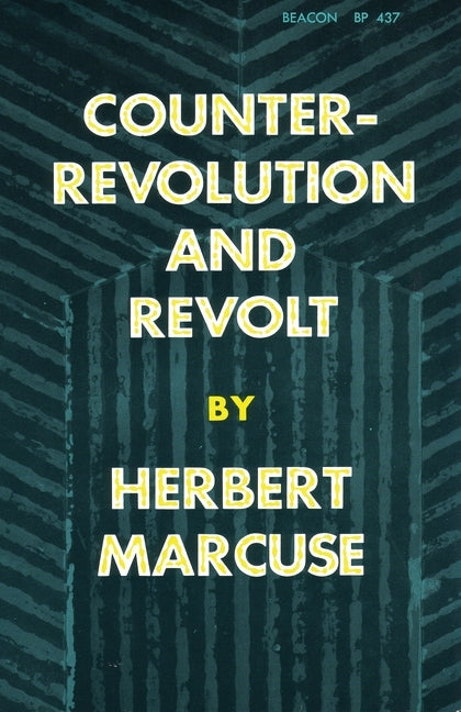 Counterrevolution and Revolt by Marcuse, Herbert