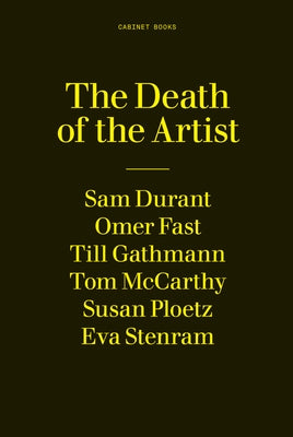 The Death of the Artist: A 24-Hour Book by Najafi, Sina