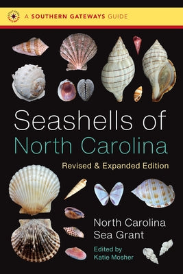 Seashells of North Carolina, Revised and Expanded Edition by North Carolina Sea Grant