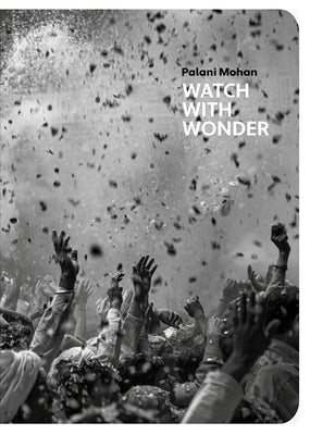 Watch with Wonder by Mohan, Palani