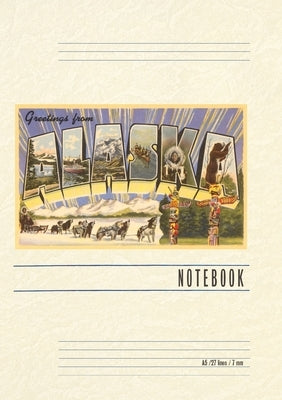 Vintage Lined Notebook Greetings from Alaska by Found Image Press