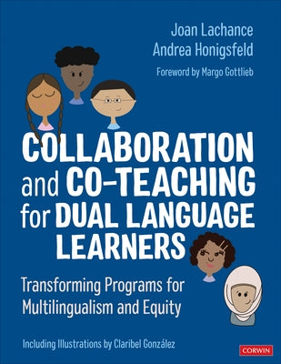 Collaboration and Co-Teaching for Dual Language Learners: Transforming Programs for Multilingualism and Equity by LaChance, Joan R.