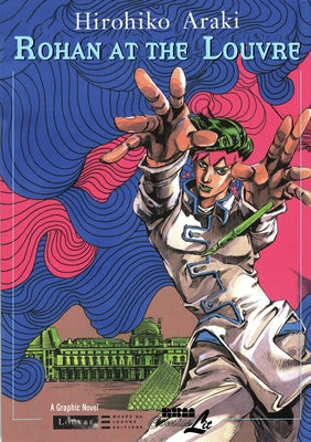 Rohan at the Louvre by Araki, Hirohiko