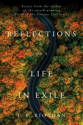 Reflections on a Life in Exile by Riordan, J. F.