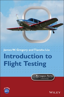 Introduction to Flight Testing by Gregory, James W.