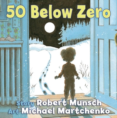 50 Below Zero by Munsch, Robert