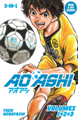 Aoashi (3-In-1 Edition) Volume 1 (Vol. 1,2,3) by Yuugo, Kobayashi