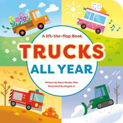 Trucks All Year by Vander Plas, Mary