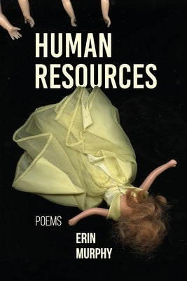 Human Resources: Poems by Murphy, Erin