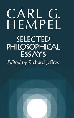 Selected Philosophical Essays by Hempel, Carl G.