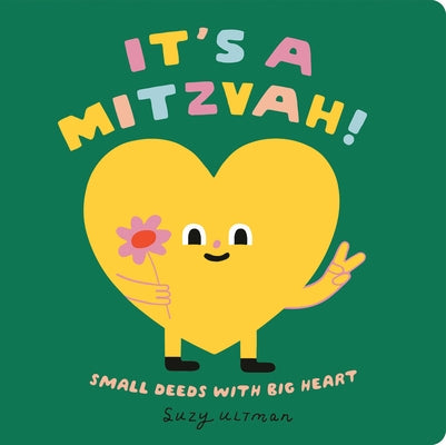 It's a Mitzvah!: Small Deeds with Big Heart by Ultman, Suzy