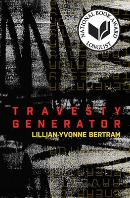 Travesty Generator by Bertram, Lillian-Yvonne